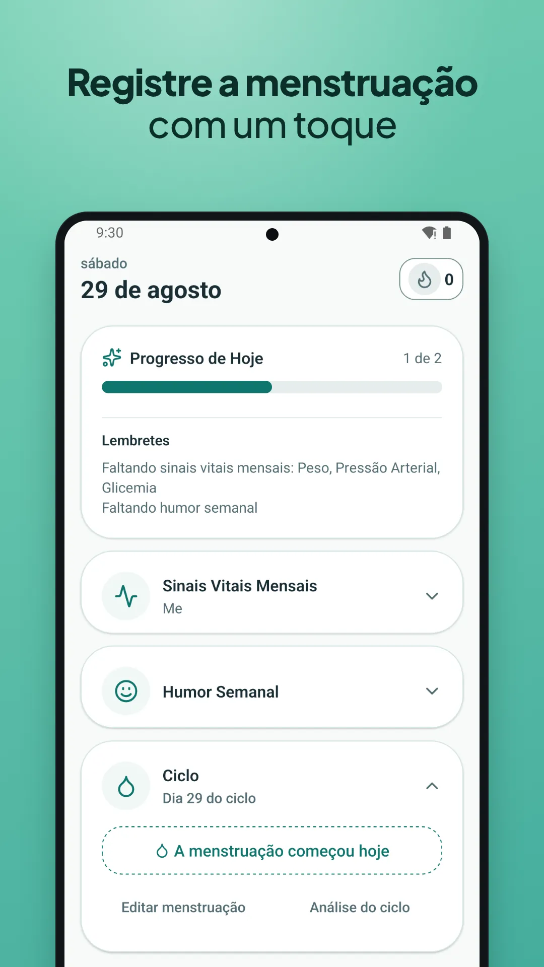 Registre a menstruação com um toque, direto no cartão do ciclo na tela Hoje